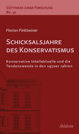 Schicksalsjahre des Konservatismus - Florian Finkbeiner