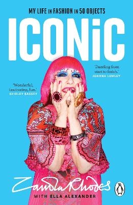 Iconic - Zandra Rhodes, Ella Alexander