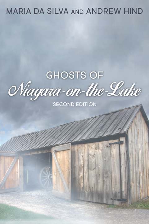 Ghosts of Niagara-on-the-Lake - Maria Da Silva, Andrew Hind