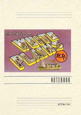 Vintage Lined Notebook Greetings from White Plains, New York