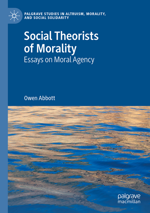 Social Theorists of Morality - Owen Abbott