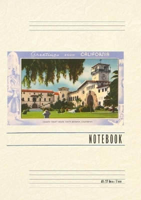 Vintage Lined Notebook Greetings from Santa Barbara, California, Courthouse