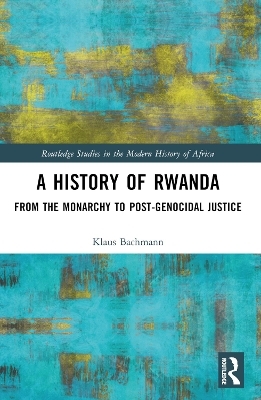 A History of Rwanda - Klaus Bachmann