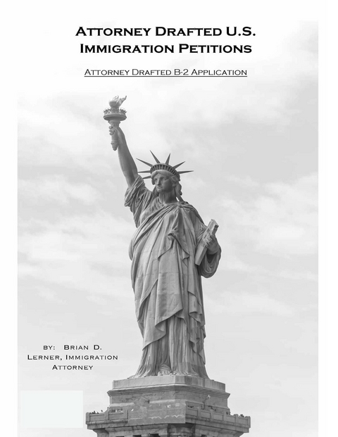 Attorney Drafted B-2 Visitor Visa Application - Attorney Brian David Lerner