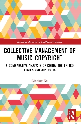 Collective Management of Music Copyright - Qinqing Xu