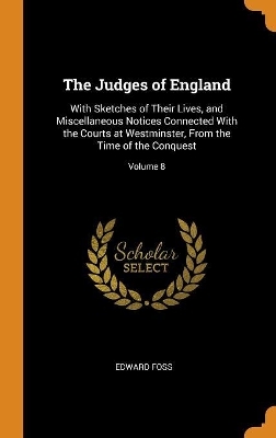 The Judges of England - Edward Foss