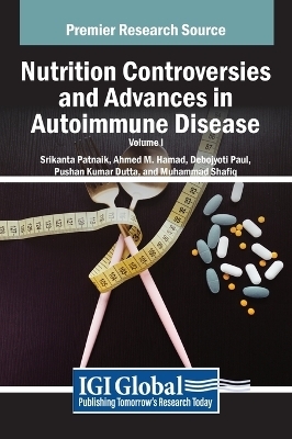 Nutrition Controversies and Advances in Autoimmune Disease, VOL 1 - 