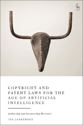 Copyright and Patent Laws for the Age of Artificial Intelligence - Eva Janecková