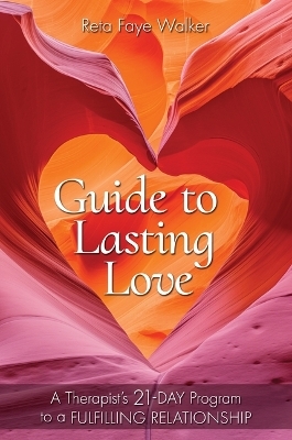 Guide to Lasting Love - Reta Faye Walker