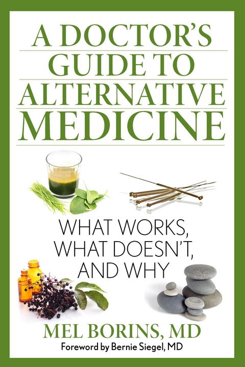 Doctor's Guide to Alternative Medicine -  Mel Borins
