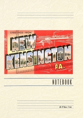 Vintage Lined Notebook Greetings from New Kensington, Pennsylvania