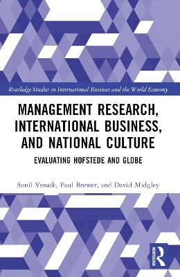 Management Research, International Business, and National Culture - Sunil Venaik, Paul Brewer, David Midgley