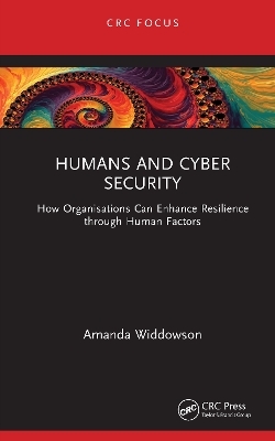 Humans and Cyber Security - Amanda Widdowson