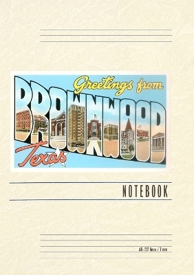 Vintage Lined Notebook Greetings from Brownswood, Texas