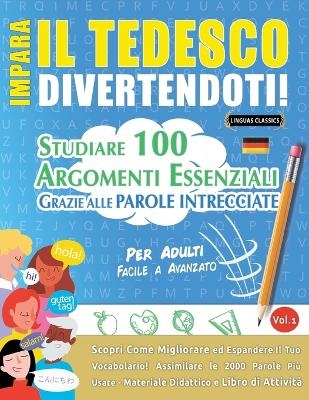 Impara Il Tedesco Divertendoti! - Per Adulti -  Linguas Classics