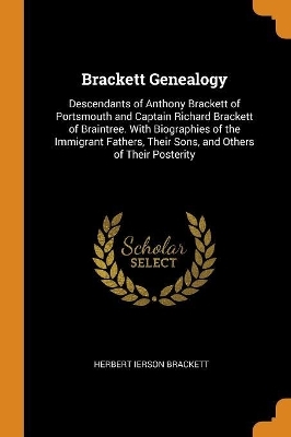 Brackett Genealogy - Herbert Ierson Brackett