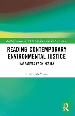 Reading Contemporary Environmental Justice - R. Sreejith Varma