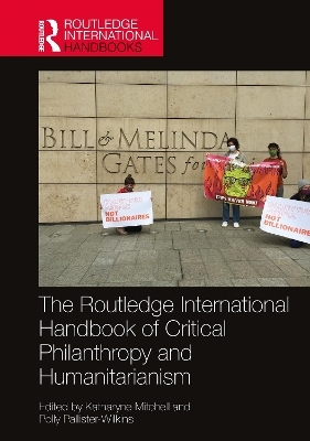 The Routledge International Handbook of Critical Philanthropy and Humanitarianism - 