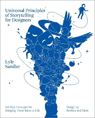 Universal Principles of Storytelling for Designers - Lyle Sandler