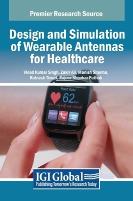 Design and Simulation of Wearable Antennas for Healthcare - 