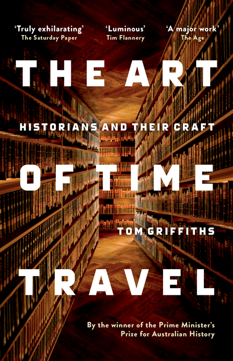 The Art of Time Travel - Tom Griffiths