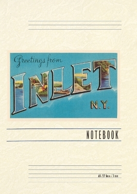 Vintage Lined Notebook Greetings from Inlet, New York