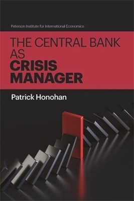 The Central Bank as Crisis Manager - Patrick Honohan