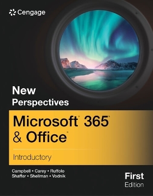 New Perspectives Microsoft® 365® & Office® Introductory, First Edition - Jennifer Campbell, Patrick Carey, Ann Shaffer