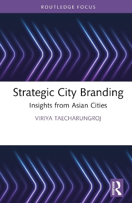 Strategic City Branding - Viriya Taecharungroj