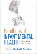 Handbook of Infant Mental Health, Fourth Edition - 