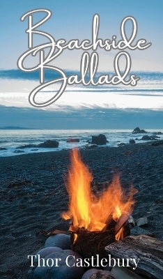 Beachside Ballads - Thor Castlebury