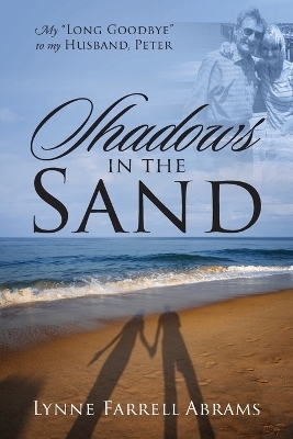 Shadows in the Sand - Lynne Farrell Abrams