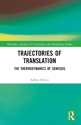 Trajectories of Translation - Kobus Marais