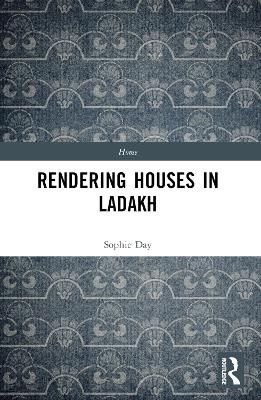 Rendering Houses in Ladakh - Sophie Day