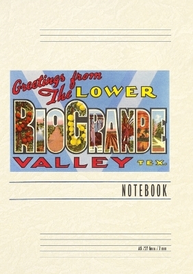 Vintage Lined Notebook Greetings from the Lower Rio Grande Valley, Texas