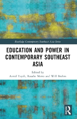 Education and Power in Contemporary Southeast Asia - 