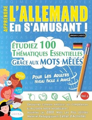 Apprendre l'Allemand En s'Amusant - Pour Les Adultes -  Linguas Classics