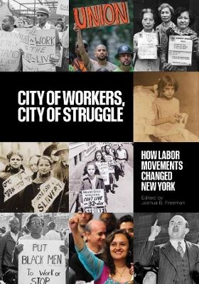 City of Workers, City of Struggle - 