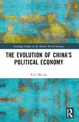 The Evolution of China’s Political Economy - Rich Marino