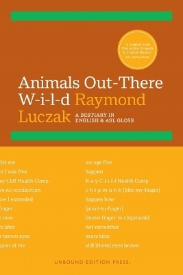 Animals Out-There W-I-L-D - Raymond Luczak