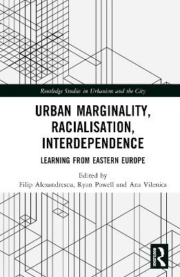 Urban Marginality, Racialisation, Interdependence - 