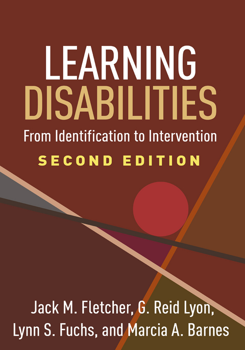 Learning Disabilities, Second Edition -  Marcia A. Barnes,  Jack M. Fletcher,  Lynn S. Fuchs,  G. Reid Lyon