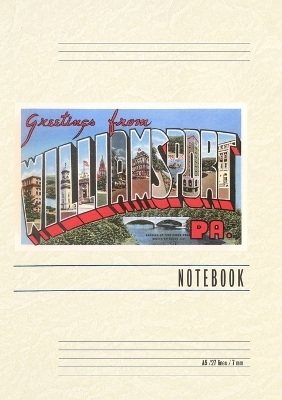 Vintage Lined Notebook Greetings from Williamsport, Pennsylvania