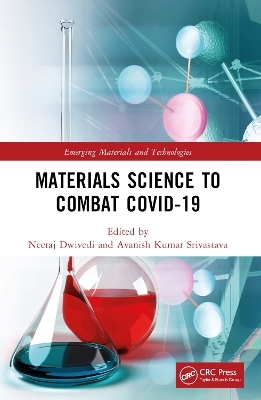 Materials Science to Combat COVID-19 - 