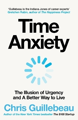 Time Anxiety - Chris Guillebeau