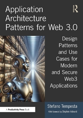 Application Architecture Patterns for Web 3.0 - Stefano Tempesta