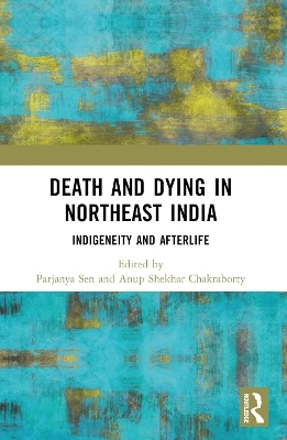 Death and Dying in Northeast India - 