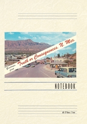 Vintage Lined Notebook Greetings from Truth or Consequences, New Mexico