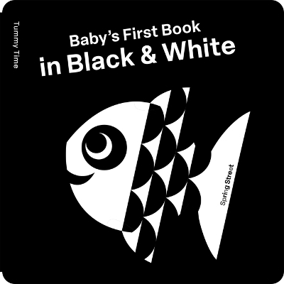 Spring Street Tummy Time: Baby's First Book in Black & White -  Boxer Books