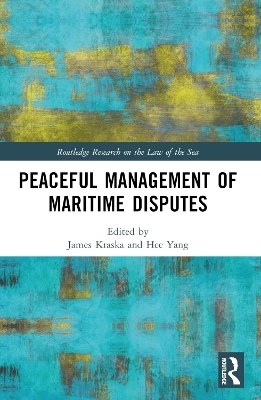 Peaceful Management of Maritime Disputes - 